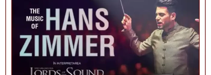 Cluj-Napoca Lords of the Sound - The Music of Hans Zimmer
