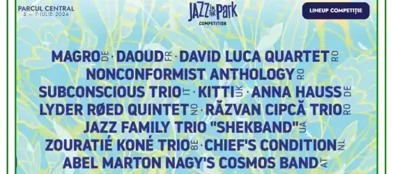 jazz in the park competition 2024 Cluj Napoca program cine canta