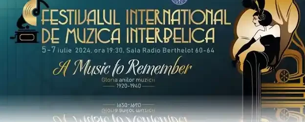 Festivalul de Muzica Interbelica Bucureștii 2024