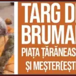 Târg de Brumar Piața Țărănească 2024 program orar