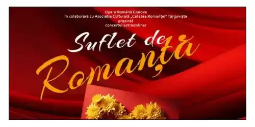 Concert Suflet de Romanță 2024 Opera Română Craiova