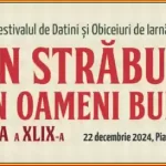 Program festivalul de datini și obiceiuri de iarnă din străbuni din oameni buni 2024 Botoșani