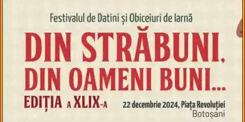 Program festivalul de datini și obiceiuri de iarnă din străbuni din oameni buni 2024 Botoșani