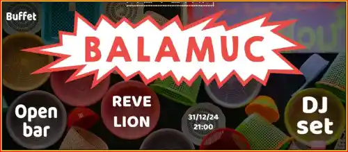 BALAMUC Revelion 2025 la Interbelic Cocktail Bar cu open Bar