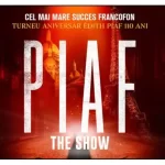 PIAF! THE SHOW cu NATHALIE LERMITTE 2025