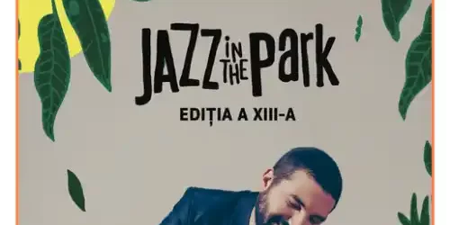 Festivalul Jazz in the Park 2025 program concerte
