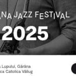 program concerte garana jazz festival 2025