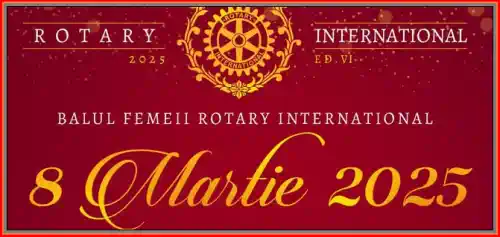 Balul Femeii Rotary International 8 martie 2025 București
