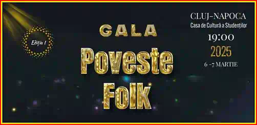 Cluj-Napoca Gala Poveste Folk 2025 Cenaclul Flacăra
