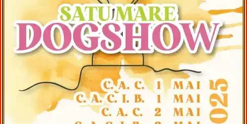 DogShow Satu Mare 2025 dată înscrieri program