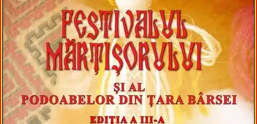 Festivalul Mărțișorului și al Podoabelor din Țara Bârsei 2025 Brașov