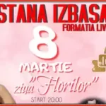 Petrecere 8 martie 2025 Ziua Florilor cu Stana Izbasa Târgu Jiu