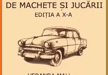 Târgul Colecționărilor de Machete si Jucării 2025 București