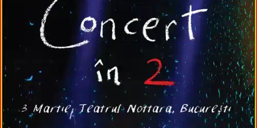 oncert in 2 Amintiri si Chirite (Ada Milea si Burlacianu 2025 bucurești