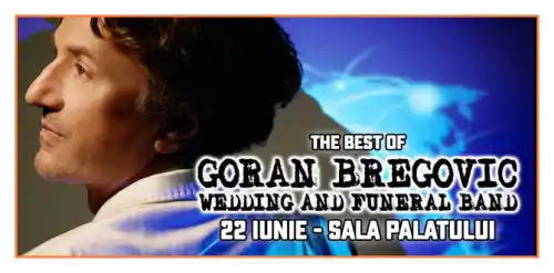 Concert Goran Bregovic & Wedding & Funeral Band la Sala Palatului 2025