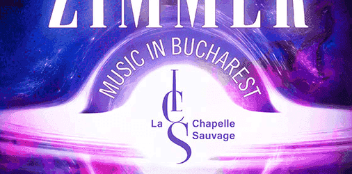Concert Hans Zimmer's Music in Bucharest by La Chapelle Sauvage 2025