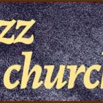 Jazz in Church 2025 program concerte