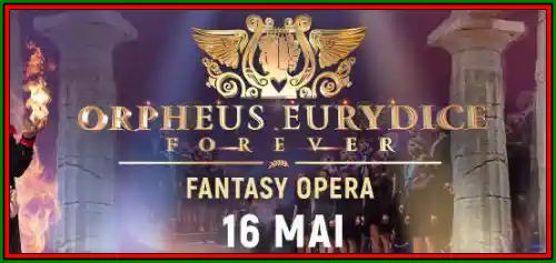 ORFEU Fantasy Opera Sala Palatului 2025