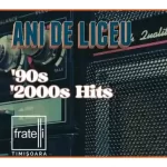 Petrecere ANI DE LICEU - 90'S, 2000'S HITS at FRATELLI TIMIȘOARA martie 2025