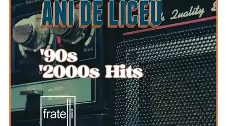 Petrecere ANI DE LICEU - 90'S, 2000'S HITS at FRATELLI TIMIȘOARA martie 2025