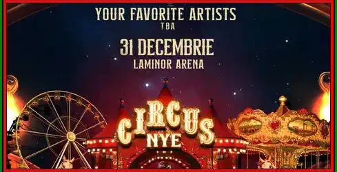 Petrecere Revelion Circus NYE 2026 Hala Laminor