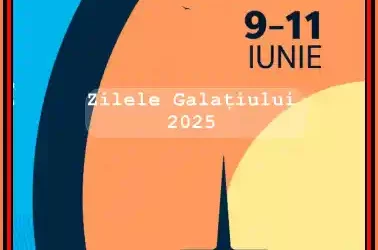 zilele orașului galați 2025 dată locație program concerte