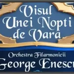 Visul unei nopți de vară concert ateneul roman 2025
