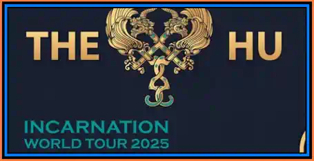 Concerte THE HU NCARNATION WORLD TOUR 2025