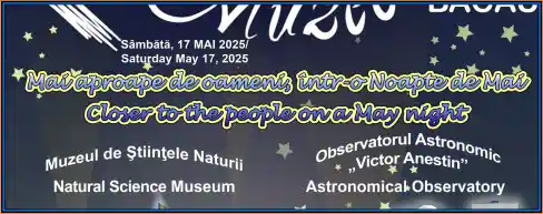 Noaptea Muzeelor 2025 Muzeul de Științele Naturii Bacău orar vizitare