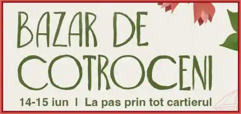 Bazar de Cotroceni 2025 când este și ce poți face