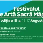 Festivalul de Artă Sacră Măgura august 2025