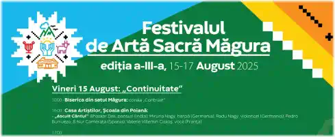 Festivalul de Artă Sacră Măgura august 2025