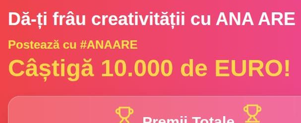 câștigători concurs ana are 2025