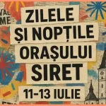 program zilele și nopțile orașului Siret 2025