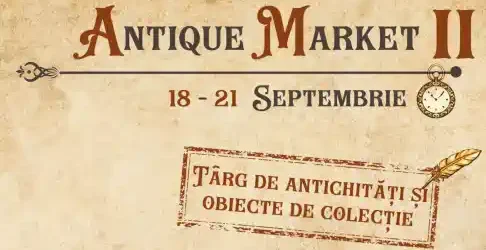 Antique Market 2025 Romexpo orar vizitare