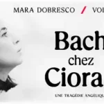 Bach chez Cioran une tragédie angélique 2025 Cluj-Napoca