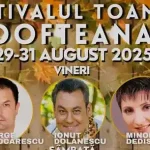 Festivalul Toamnei Dofteana 2025 program pe zile