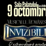 Musicalul Invizibilii joi 9 octombrie 2025 sala palatului