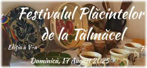 Program Festivalul Plăcintelor Tălmăcel 2025 Sibiu