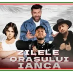 ZILELE ORAȘULUI IANCA 2025 program concerte artiști