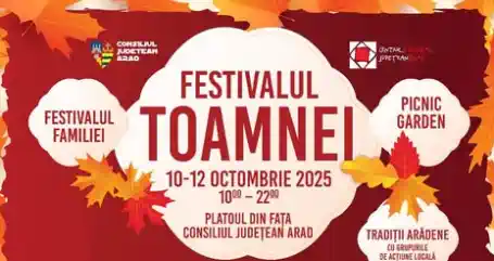 FESTIVALUL TOAMNEI 2025 la Consiliul Judetean Arad program pe zile