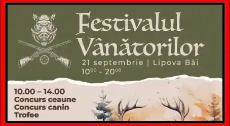Festivalul Vânătorilor 2025 Lipova Băi program