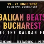 Balkan Beats Bucharest 2026 – Lineup uriaș, abonamente Early Bird disponibile acum