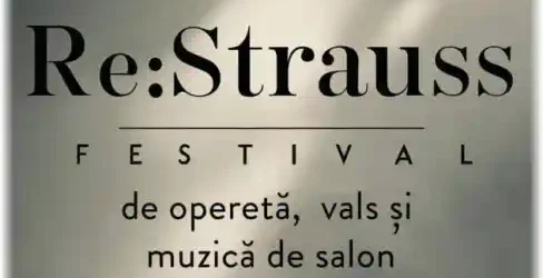 Festivalul Re Strauss 2025 București