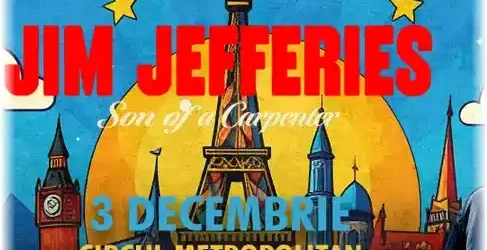 Jim Jefferies spectacol 2025 Circul Metropolitan București