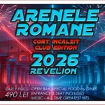 Petrecere Revelion 2026 la Arenele Romane meniu muzică open bar