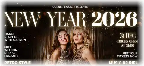 Revelion 2026 Corner House Galați meniu cine cântă cât costă