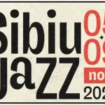 Sibiu Jazz Festival 2025 program complet pe zile