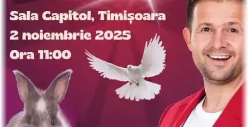 Timisoara O lume plina de magie 2025 cu Magicianul Robert Tudor