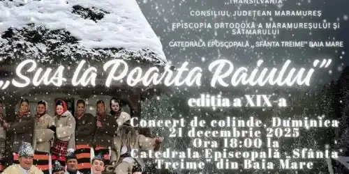Concert de Colinde Sus la Poarta Raiului 2025 Baia Mare